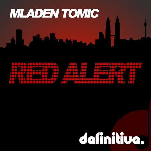 Mladen Tomic - Red Alert [Definitive Recordings]