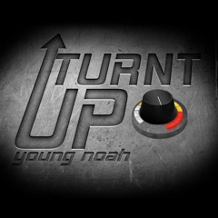 Young Noah - Turnt Up