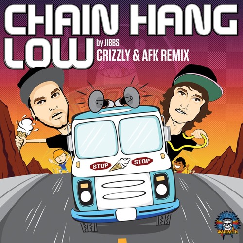 Stream Jibbs - Chain Hang Low (Crizzly & AFK Remix) by DOPE SH1T | Listen  online for free on SoundCloud