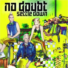 No Doubt - Settle Down