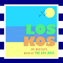 The Kos-Boss - Los op Kos de Mixtape (Zomer 2012)