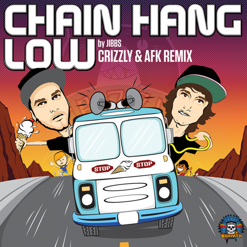 Stream Chain Hang Low (Crizzly & AFK Remix) by Crizzly | Listen online for  free on SoundCloud