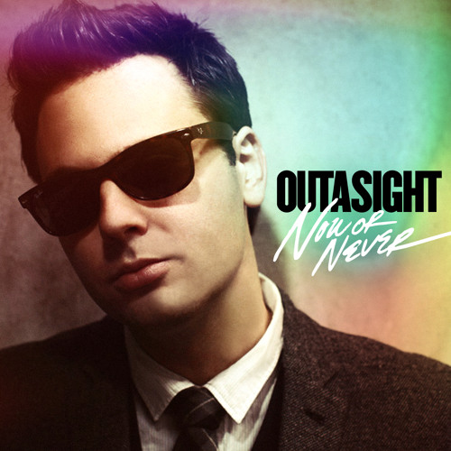 Outasight - "Now Or Never" (Chris Cox Club Mix)  [Warner Brothers]