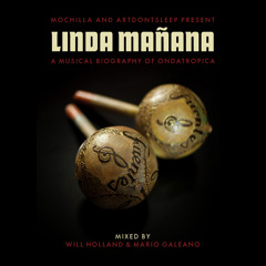 Linda Mañana; A Musical Biography of Ondatropica