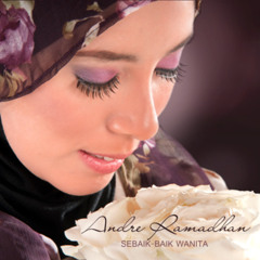 Sebaik-Baik Wanita (ft. Andre Ramadhan)