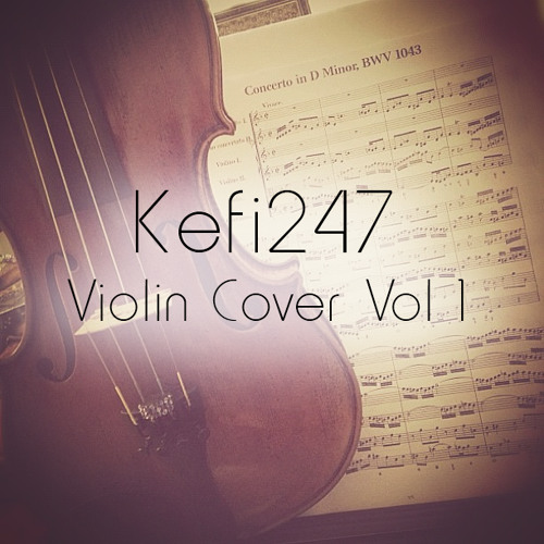 Kefi247 Bittersweet Symphony The Verve Violin Cover By Kevin Grahl On Soundcloud Hear The World S Sounds