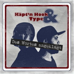 Käpt´n Hook & Type - Des Wortes angeklagt (Offizielles Snippet)
