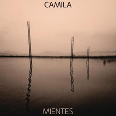 Mientes - Camila (Elisa González Cover)