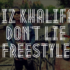 Wiz Khalifa - Dont Lie (Freestyle)
