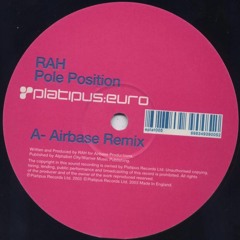 Rah - Pole Position (Airbase Remix)