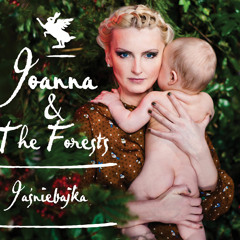 Jaśniebajka Joanna&TheForests