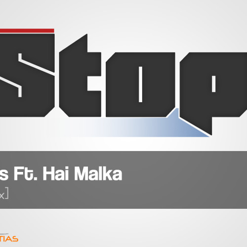 Eden Atias Ft. Hai Malka - Stop! (Original Mix)