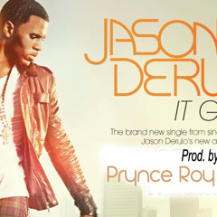 Jason Derulo - It Girl (Prod. By Prynce Roy Royce )