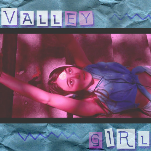 VALLEY GIRL
