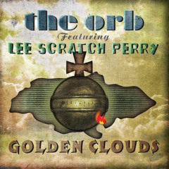 The Orb featuring Lee Scratch Perry - Golden Clouds