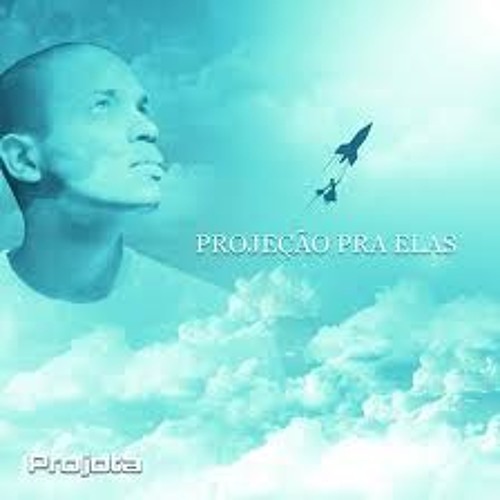 projota projecao pra elas