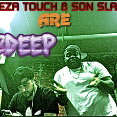 Mans World (freestyle) Son Slash & Trza Touch {2Deep} ft. Dboy