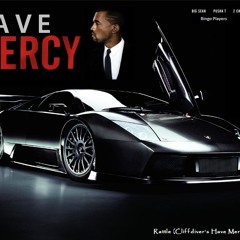 Rattle (Cliffdiver's Have Mercy MashUp)