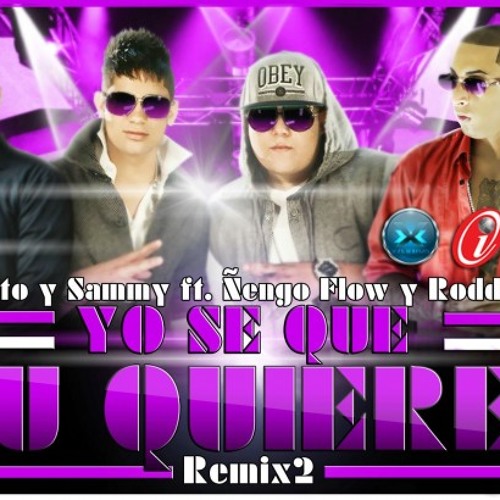 Stream Yo Se Que Tu Quieres - Ñengo Flow Ft Falsetto & Sammy [RemiX 2012® ]  by MUSIC_NEW_REGGAETON_Remix | Listen online for free on SoundCloud