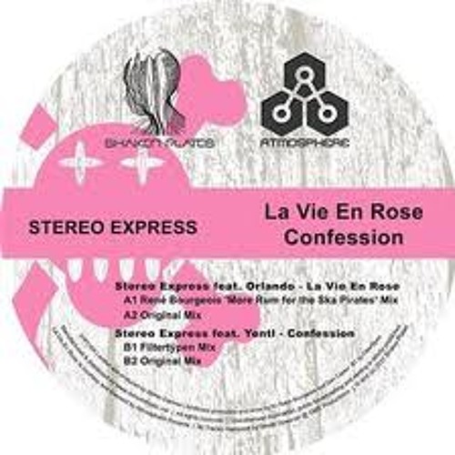 Stereo Express - La Vie En Rose (Original Mix)