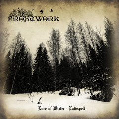 Frostwork -  Frozen Veins Shed No Blood