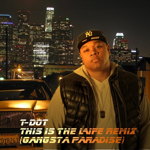 Tedashii This is the Life Gangsta's Paradise Remix [ft. Sho Baraka and L2]