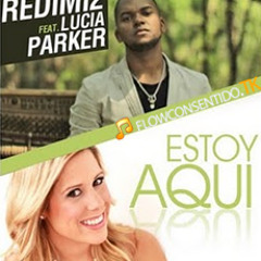 Redimi2 Ft Lucia Parker - Estoy Aquí