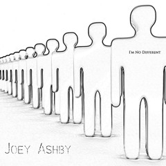 I'm No Different (Joey Ashby)