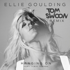 Ellie Goulding - Hanging On (Tom Swoon Remix)