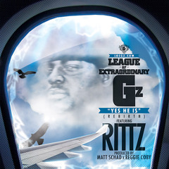 League of Extraordinary Gz - Yes He Is (Rebirth) featuring Rittz