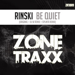 Rinski - Be Quiet (DJ W Remix)