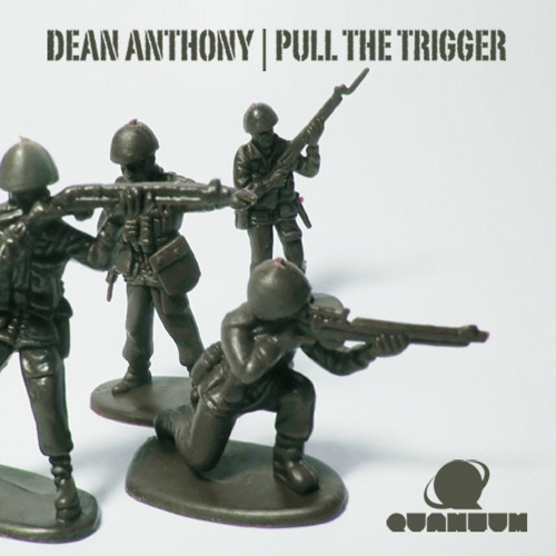 Dean Anthony - Pull The Trigger (Promo)