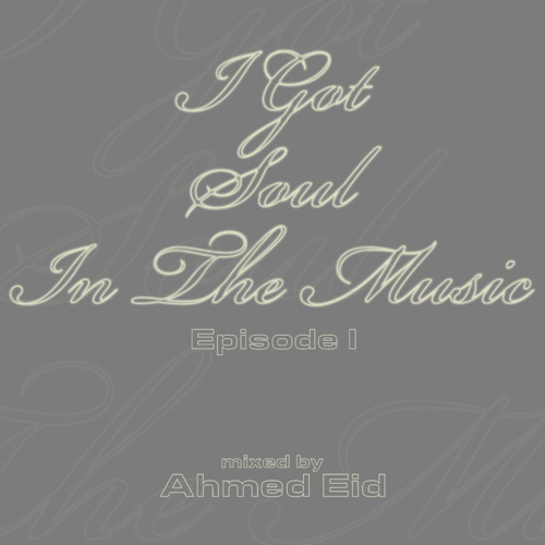 In The Mix by Ahmed Eid (Episode I - July '12)