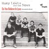 Huey lewis & The News Do You Believe in Love ( Extended Re-Mixed )