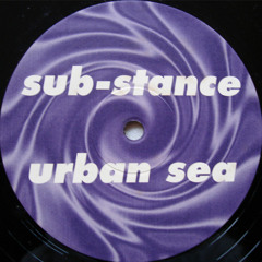 SUB-STANCE - URBAN SEA