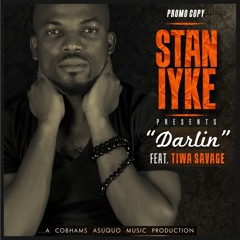 Darlin-Stan Iyke ft Tiwa Savage