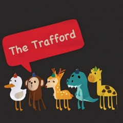 The Trafford - Friday Show