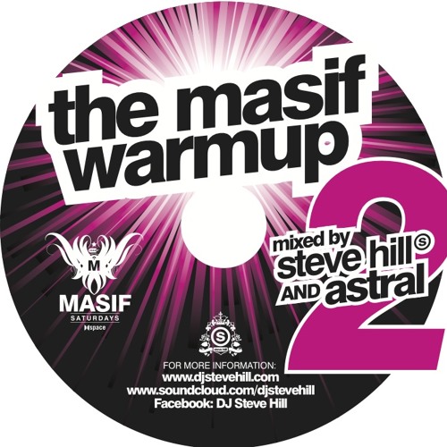 [FREE DJ MIX] The Masif Warm Up Volume 2.0 - Mixed by Steve Hill & Astral [2012]