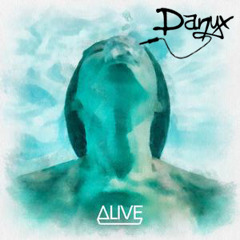 Dirty South - Alive Edit (Danyx Bootleg)