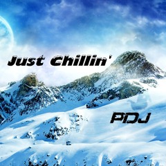 Just Chillin' Volume 1 - PDJ