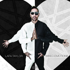 Lafa Taylor - Mixed Emotions - Prod. Lafa