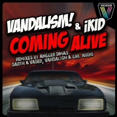 Vandalism, iKid -Coming Alive (Angger Dimas Punchline Mix)