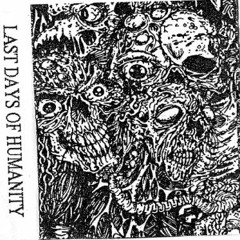 Last days of Humanity - Born to Murder the world Cover