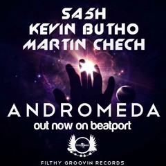 SA5H, Kevin Butho & Martin Chech - Andromeda (Original Mix) :: FILTHY GROOVIN RECORDS UK