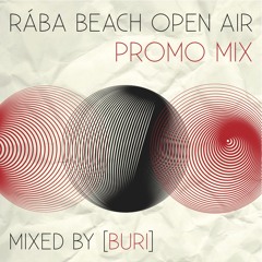 Rába Beach Open Air 2012 Promo Mix - BURI