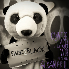 Chinese Flash Mob - Fade 2 Black (Only Children Remix)