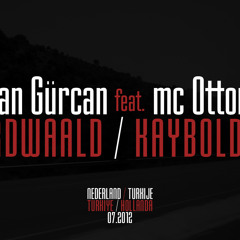 Hasan Gürcan feat. mc Ottoman - Verdwaald (Kayboldum)