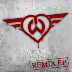 will.i.am featuring Eva Simons “This Is Love” Remixes