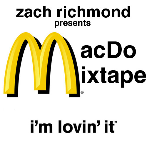 The Macdo Mixtape By Zach Richmond