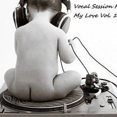 Dj K - Vocal Session For My Love Vol. 1